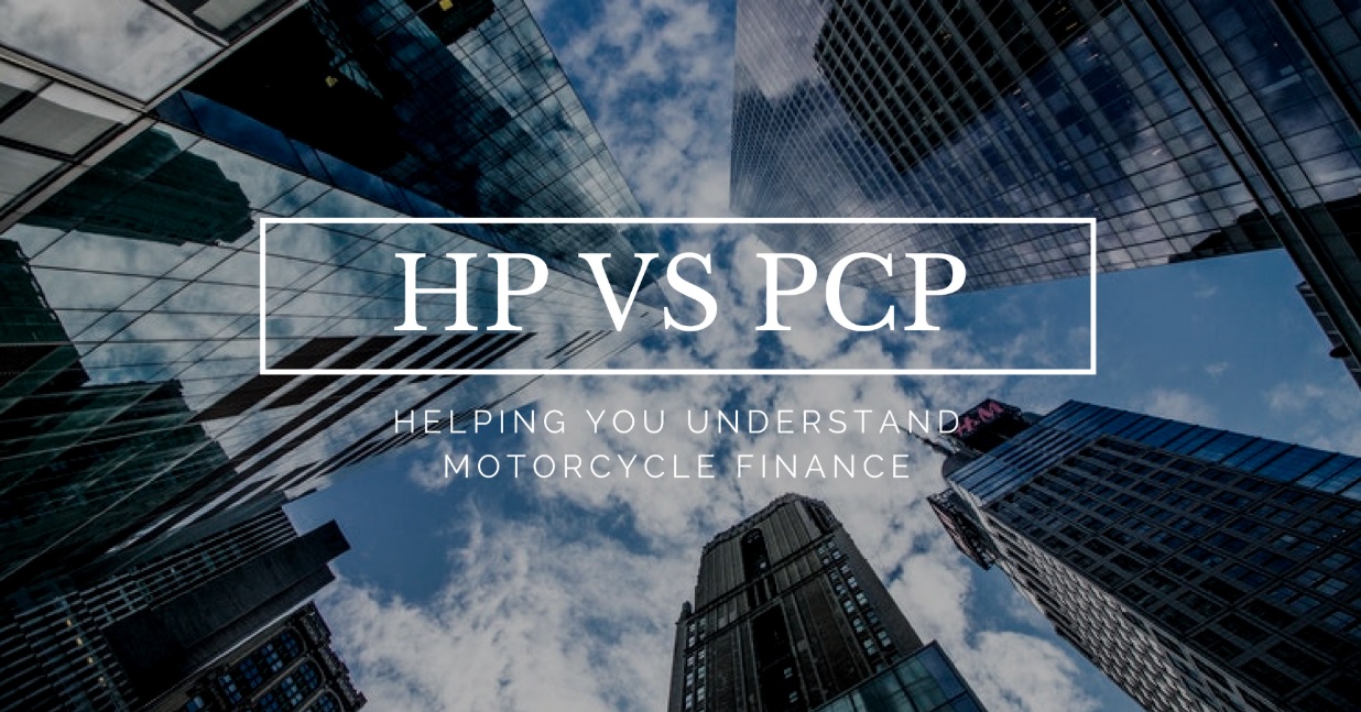 A beginners guide to understanding motorcycle finance – HP vs PCP